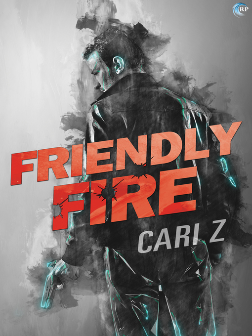 Title details for Friendly Fire by Cari Z. - Available